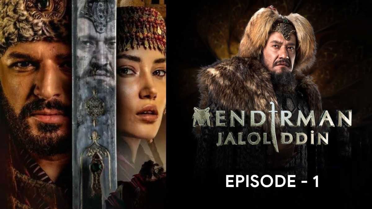 Mendirman Jaloliddin Jalaluddin Khwarazm Shah Episode 1 1