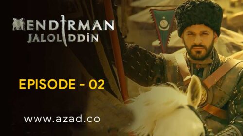Mendirman Jaloliddin Jalaluddin Khwarazm Shah Episode 2
