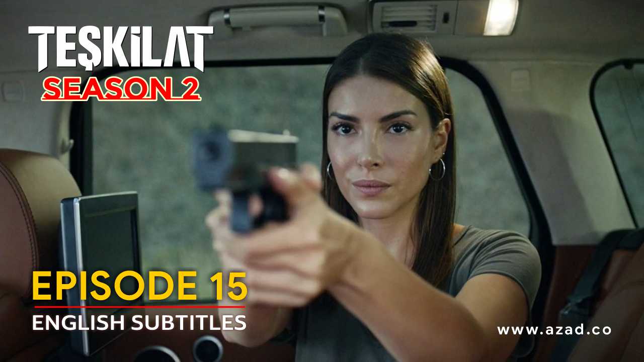 Teskilat Season 2 Episode 15 with English Subtitles 2 Teskilat Season 2 Episode 15 English Subtitles
