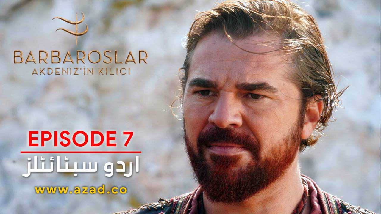 Barbaroslar Season 1 Episode 7 with Urdu Subtitles