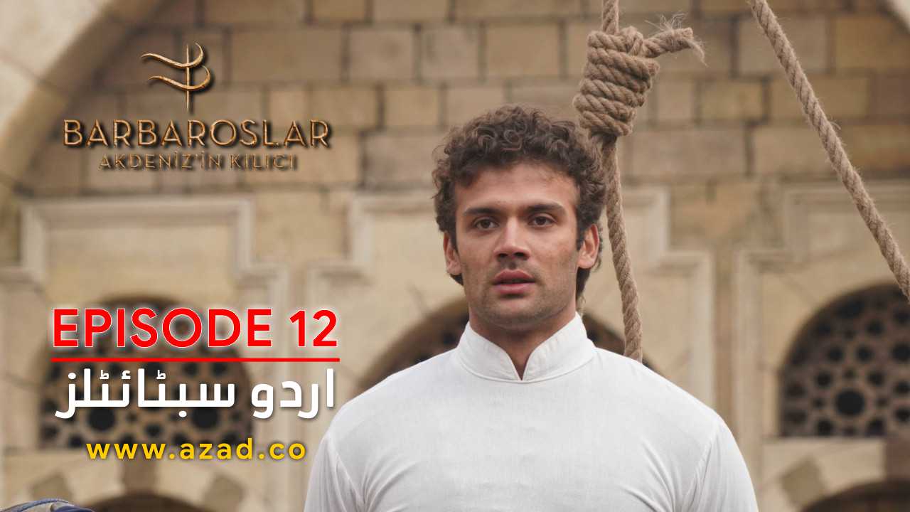 Barbaroslar Season 1 Episode 12 with Urdu Subtitles