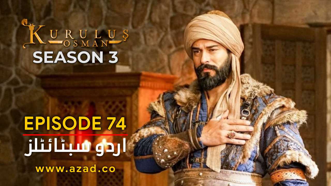 Kurulus Osman Season 3 Episode 74 Urdu Subtitles