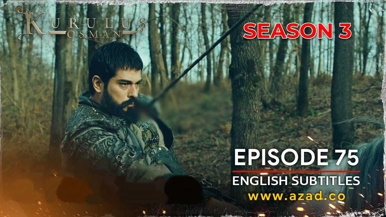 Kurulus Osman Season 3 Episode 75 English Subtitles