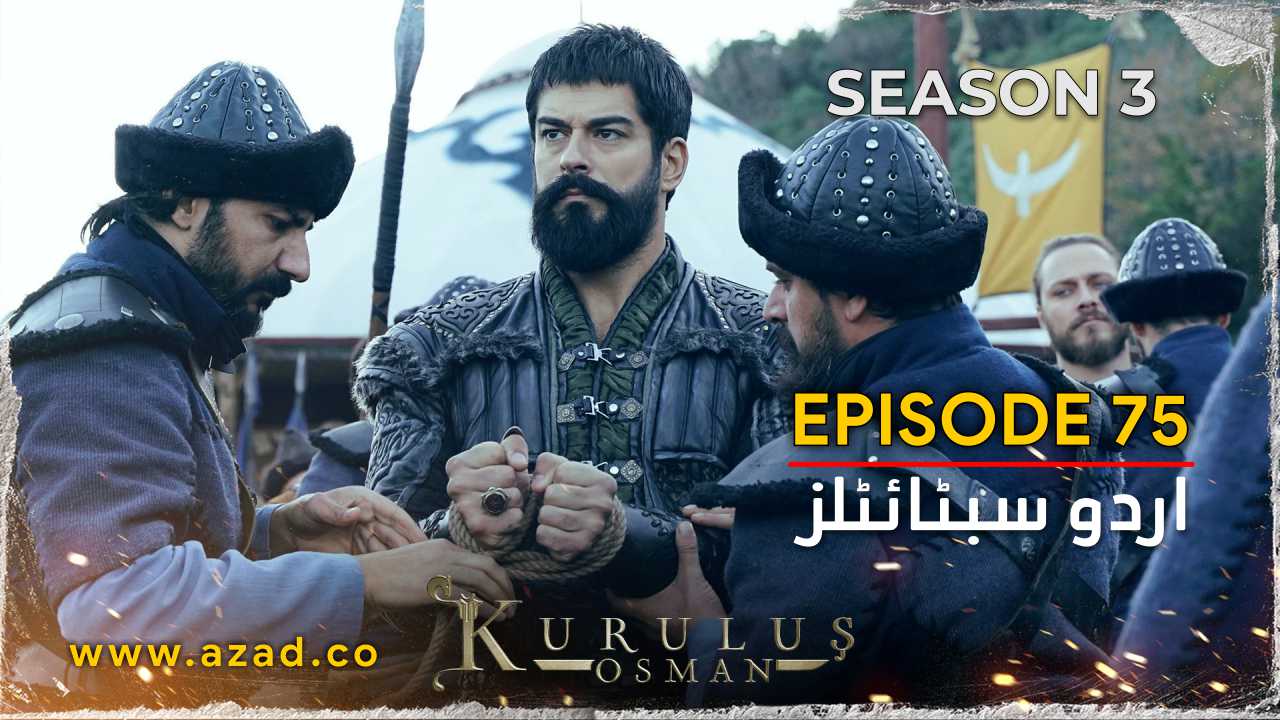 Kurulus Osman Season 3 Episode 75 Urdu Subtitles