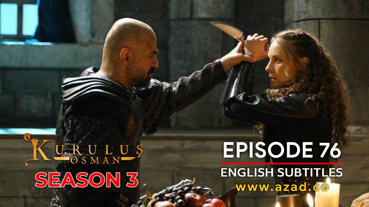 Kurulus Osman Season 3 Episode 76 English Subtitles