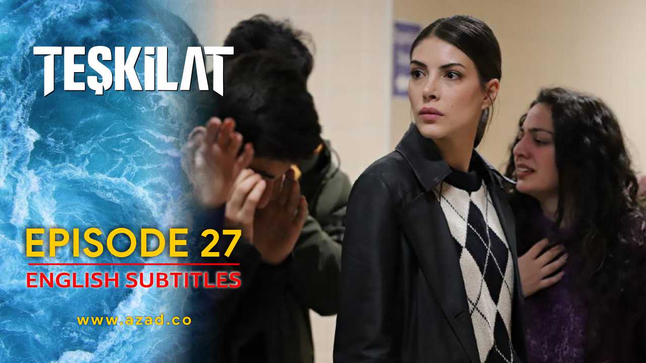 Teskilat Season 2 Episode 27 English Subtitles