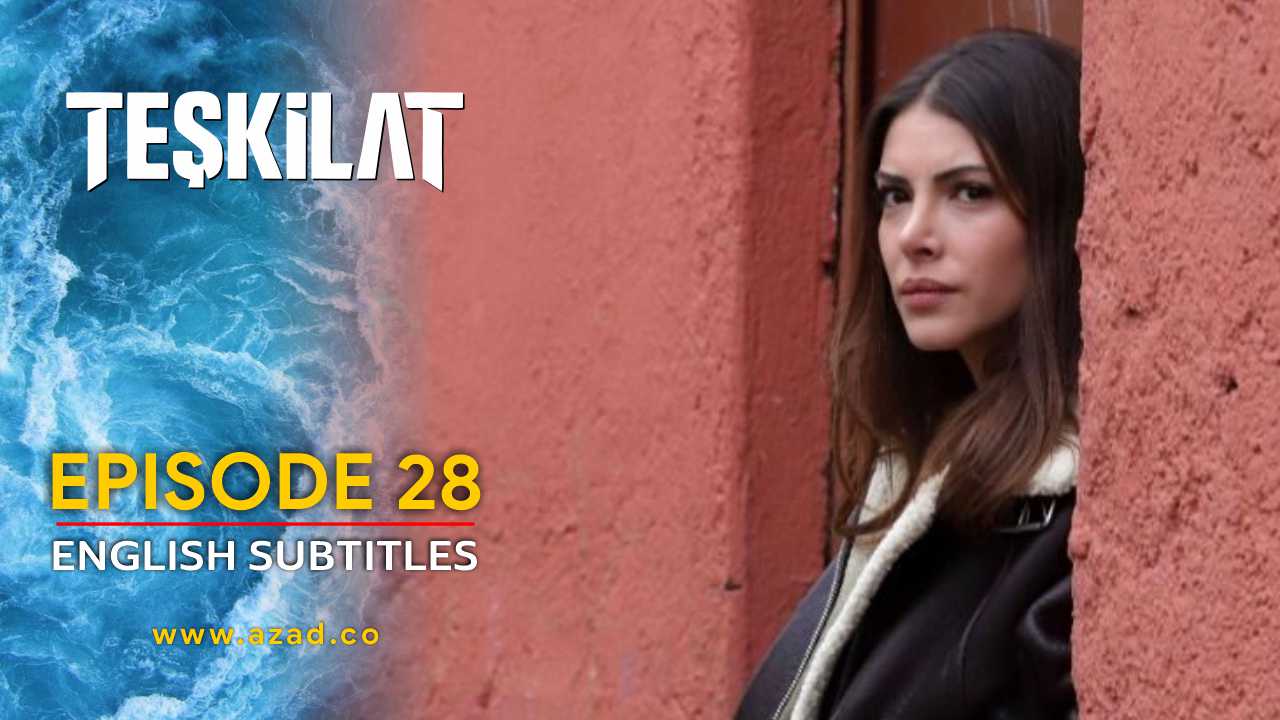 Teskilat Season 2 Episode 28 English Subtitles