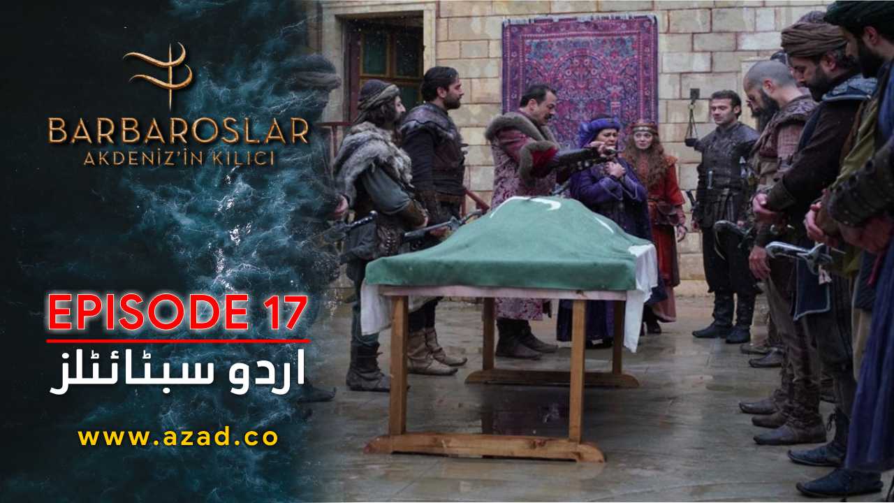 Barbaroslar Season 1 Episode 17 with Urdu Subtitles