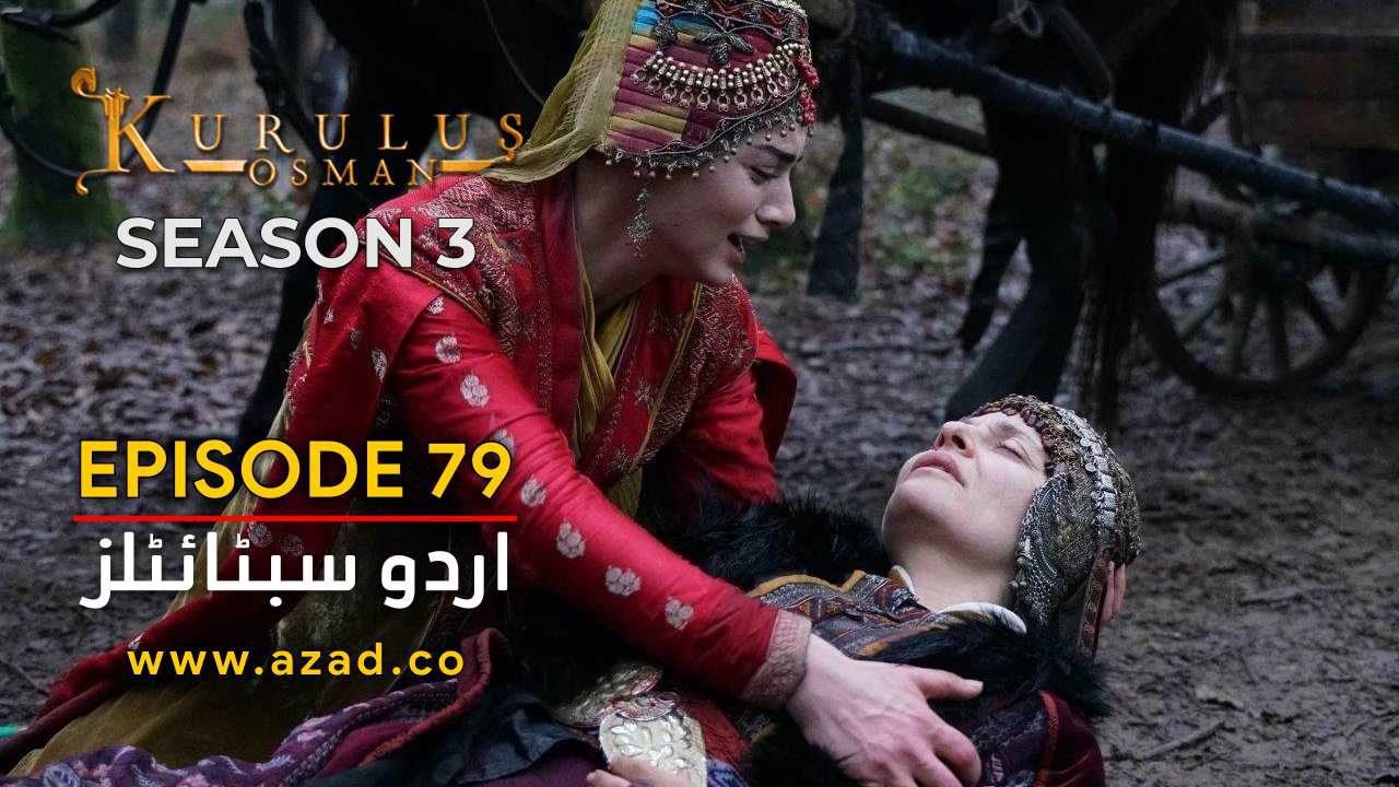 Kurulus Osman Season 3 Episode 79 Urdu Subtitles