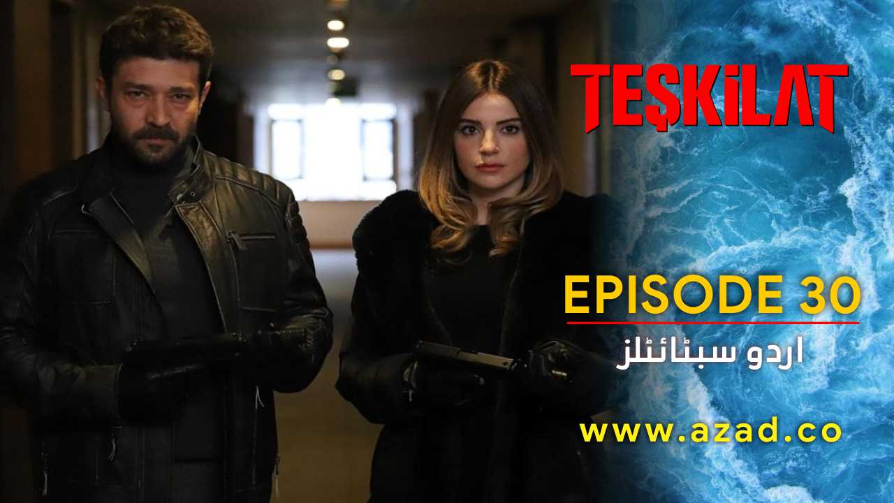 Teskilat Season 2 Episode 30 Urdu Subtitles