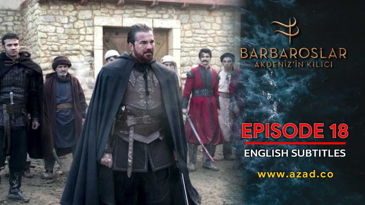 Barbaroslar Season 1 Episode 18 with English Subtitles
