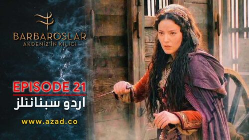 Barbaroslar Season 1 Episode 21 with Urdu Subtitles
