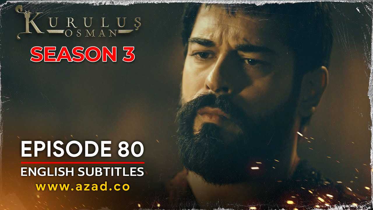 Kurulus Osman Season 3 Episode 80 English Subtitles