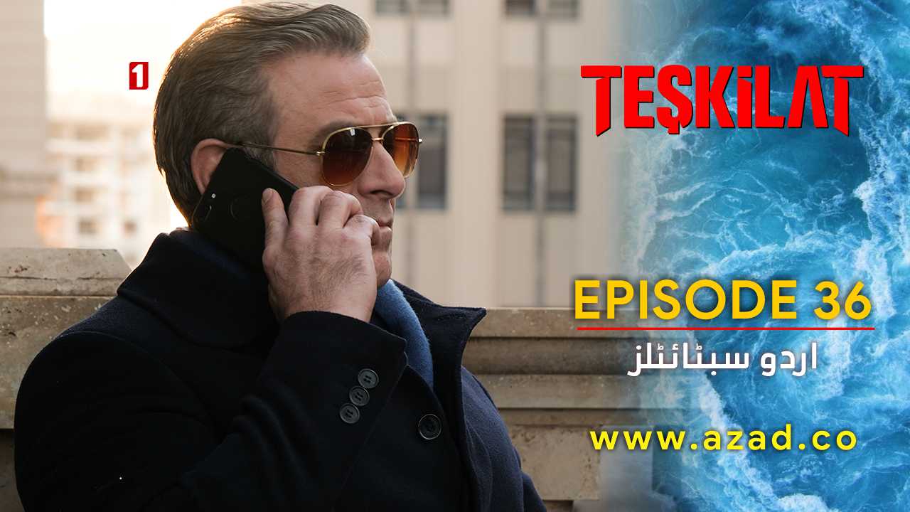 Teskilat Season 2 Episode 36 Urdu Subtitles
