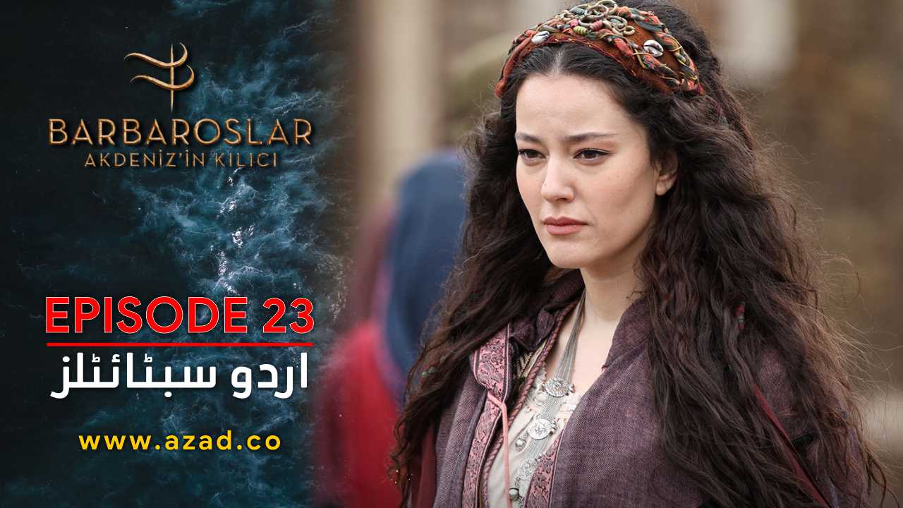 Barbaroslar Season 1 Episode 23 with Urdu Subtitles