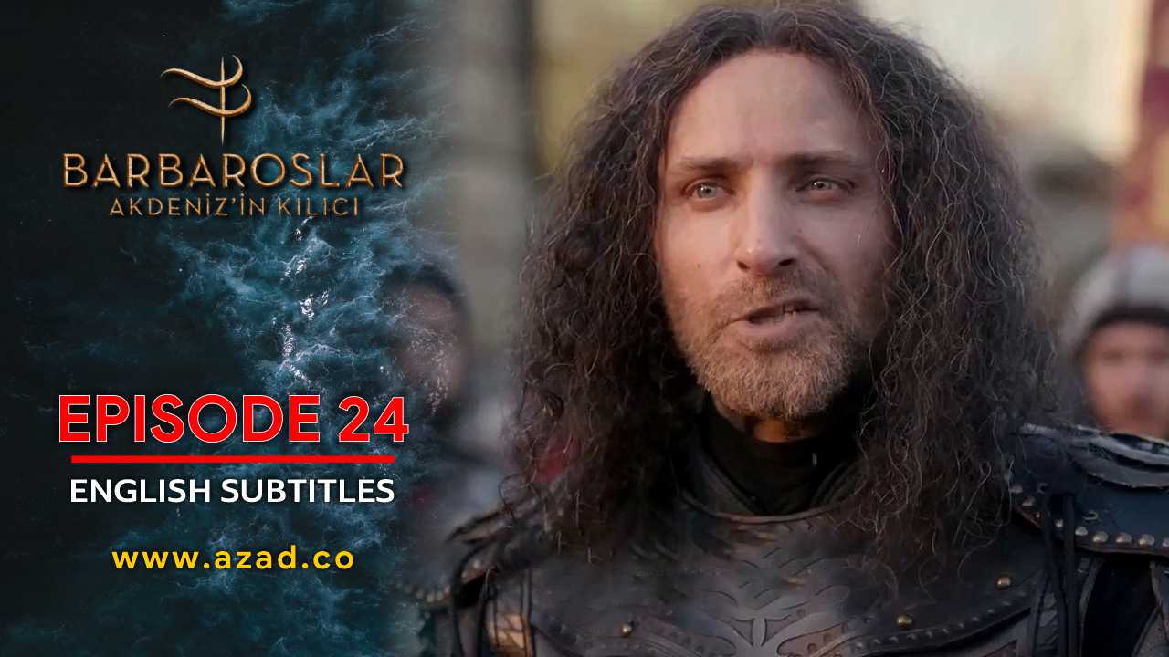 Barbaroslar Season 1 Episode 24 with English Subtitles