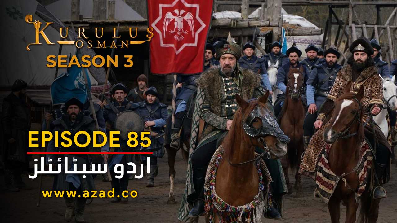 Kurulus Osman Season 3 Episode 85 Urdu Subtitles