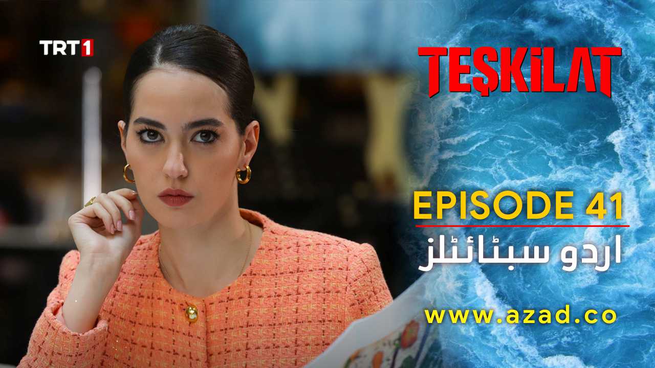 Teskilat Season 2 Episode 41 Urdu Subtitles