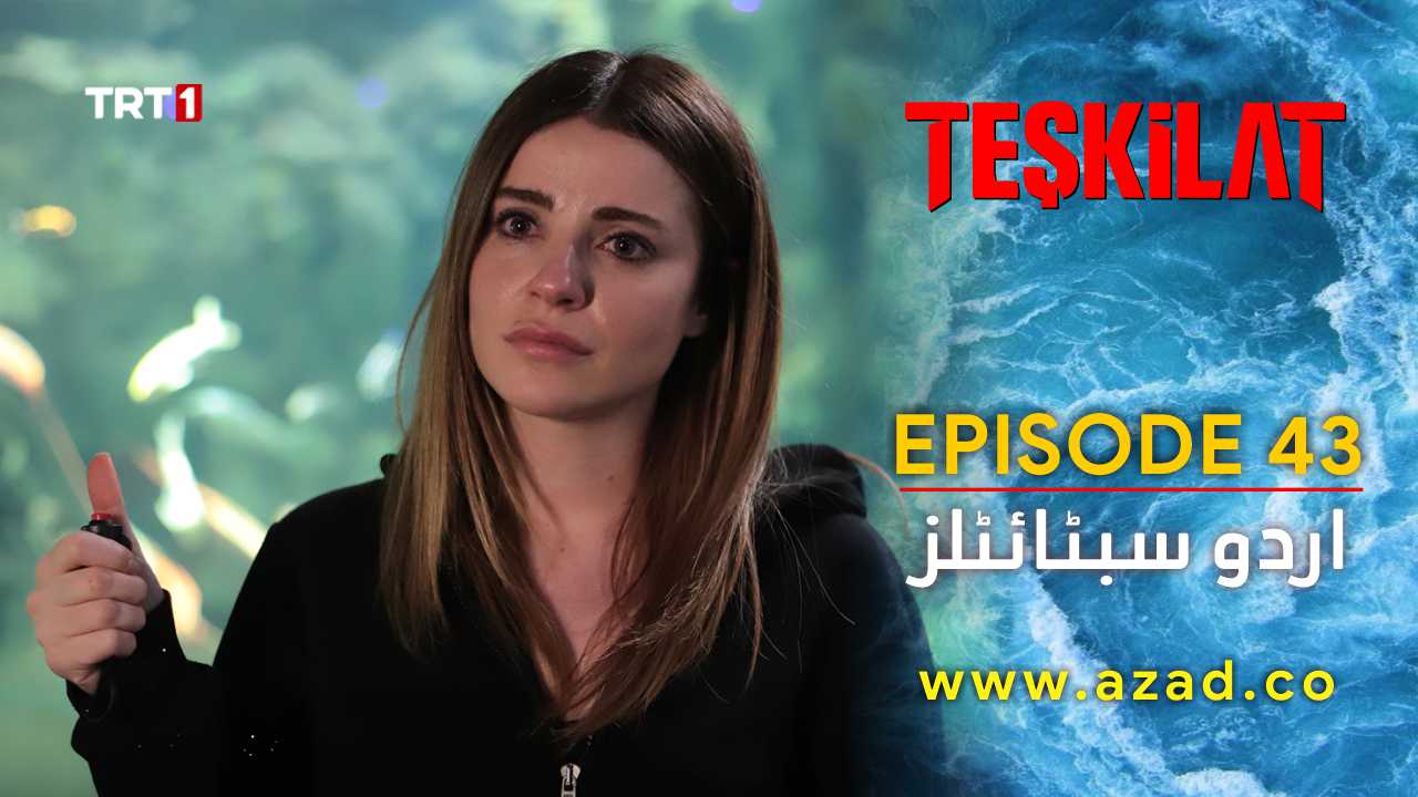 Teskilat Season 2 Episode 43 Urdu Subtitles