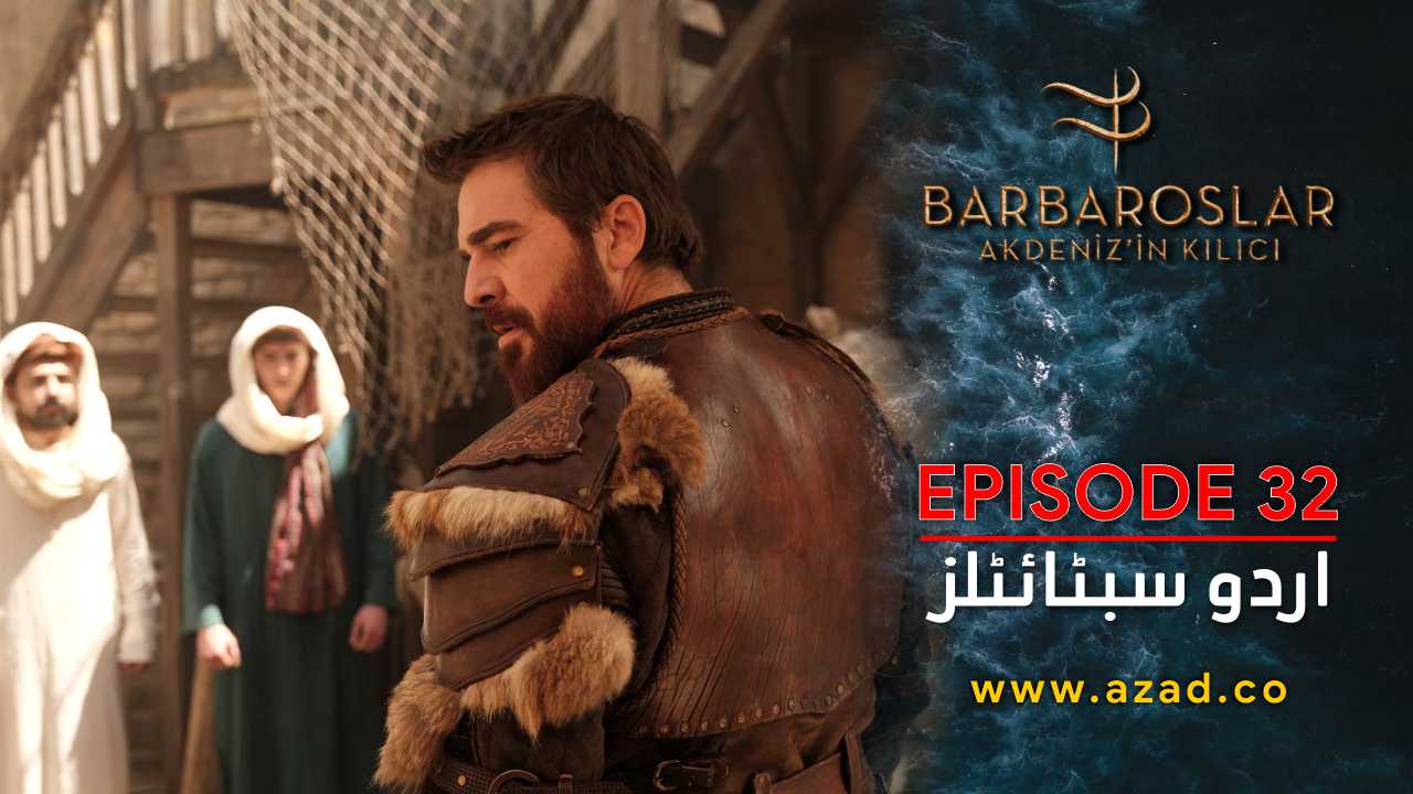 Barbaroslar Season 1 Episode 32 with Urdu Subtitles