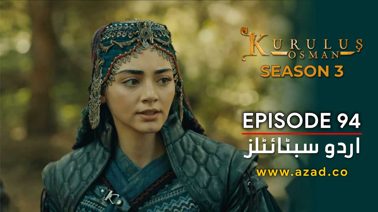 Kurulus Osman Season 3 Episode 94 Urdu Subtitles