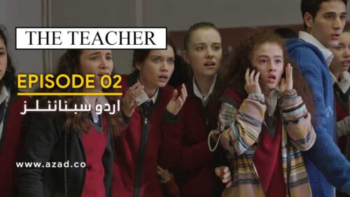 Ogretmen The Teacher Episode 2 with Urdu Subtitles