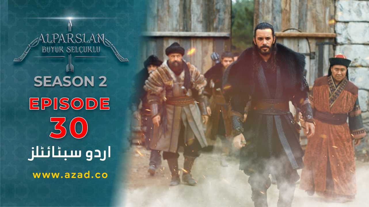 Alparslan Great Seljuk Season 2 Episode 30 Urdu Subtitles