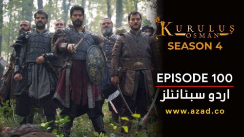 Kurulus Osman Season 4 Episode 100 Urdu Subtitles