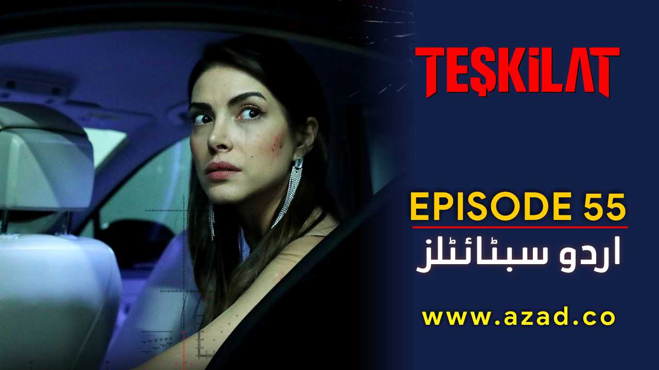 Teskilat Season 3 Episode 55 Urdu Subtitles