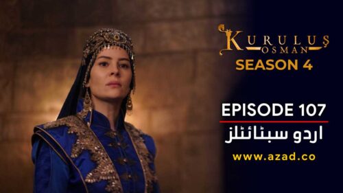 Kurulus Osman Season 4 Episode 107 Urdu Subtitles