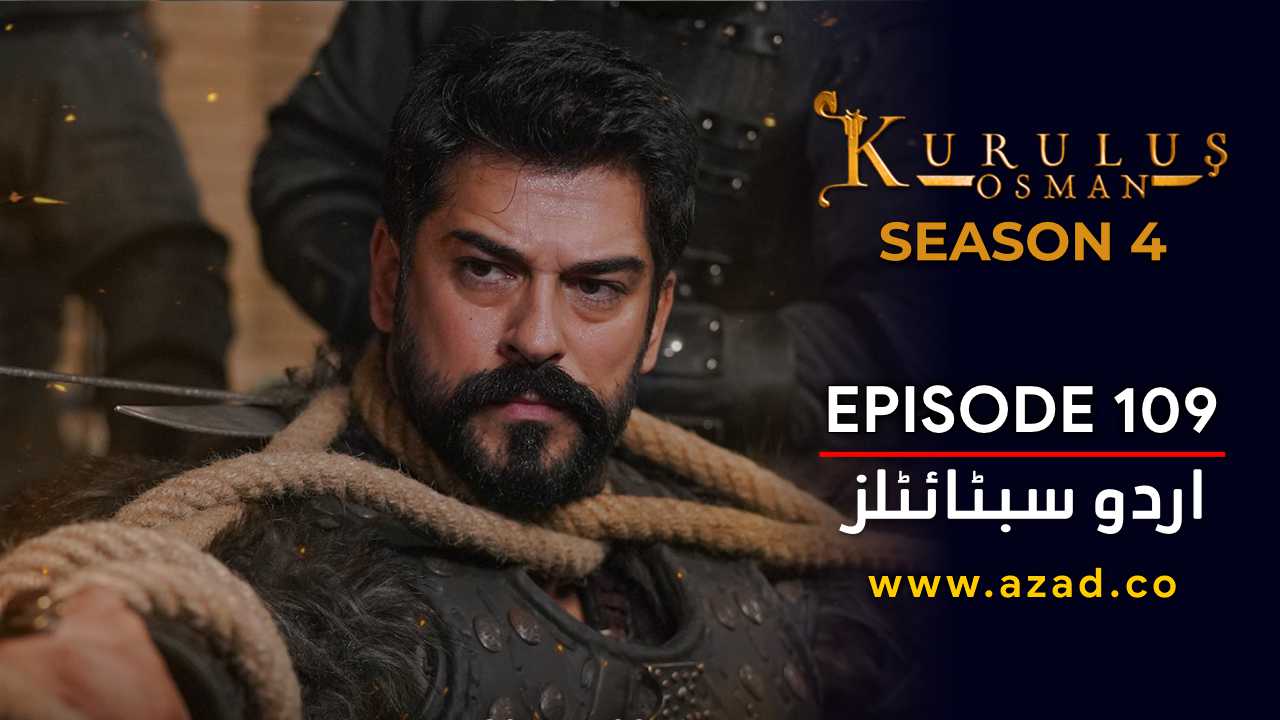 Kurulus Osman Season 4 Episode 109 Urdu Subtitles