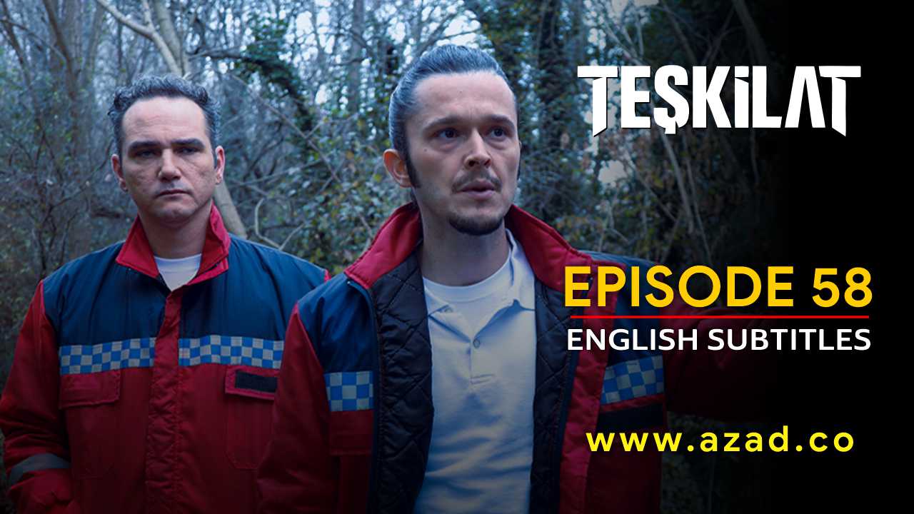 Teskilat Season 3 Episode 58 English Subtitles