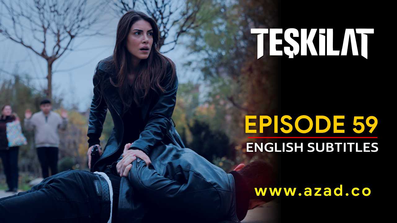 Teskilat Season 3 Episode 59 English Subtitles