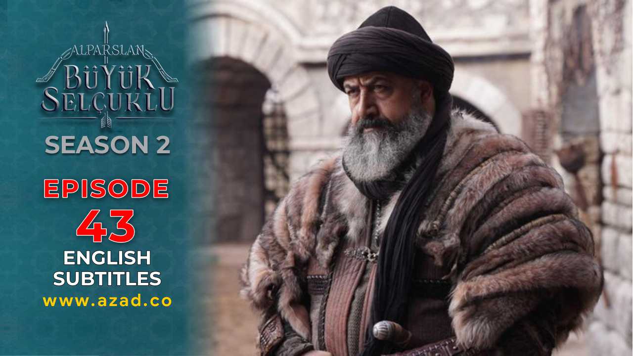 Alparslan Great Seljuk Season 2 Episode 43 English Subtitles