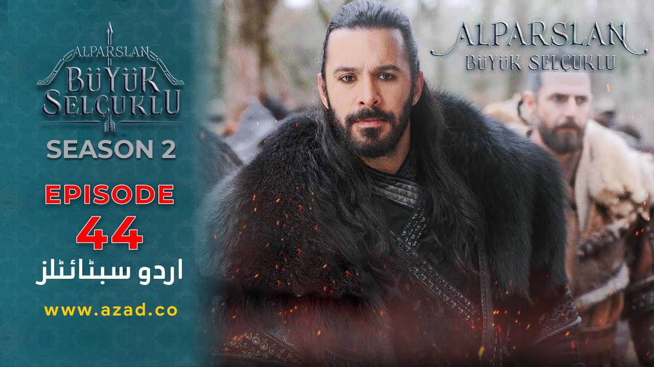 Alparslan Great Seljuk Season 2 Episode 44 Urdu Subtitles