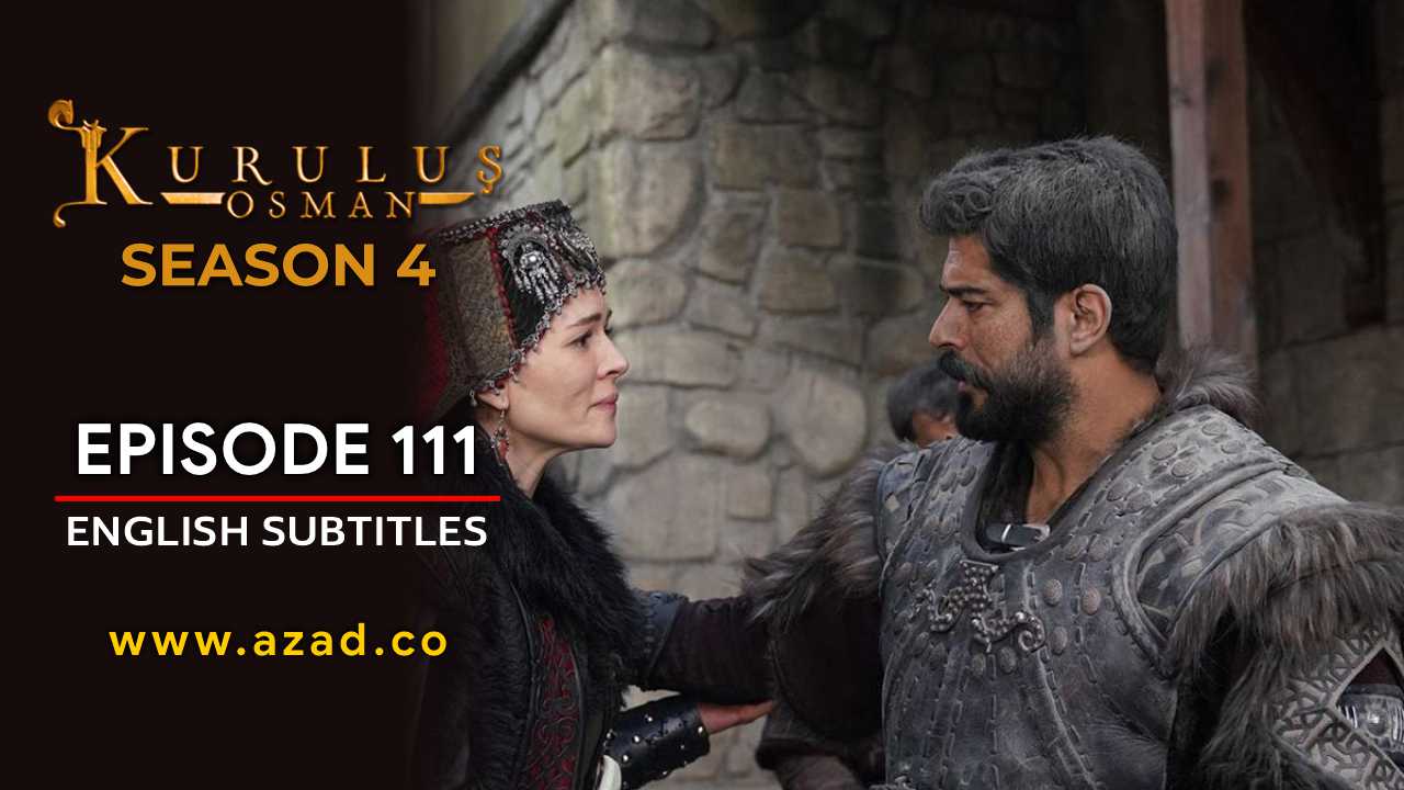 Kurulus Osman Season 4 Episode 111 English Subtitles
