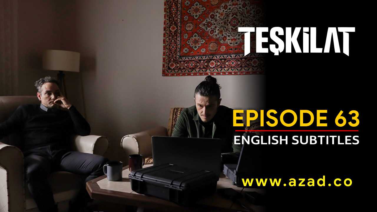 Teskilat Season 3 Episode 63 English Subtitles