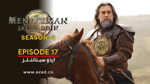 Mendirman Jaloliddin Jalaluddin Khwarazm Shah Season 2 Episode 17 Urdu Subtitles