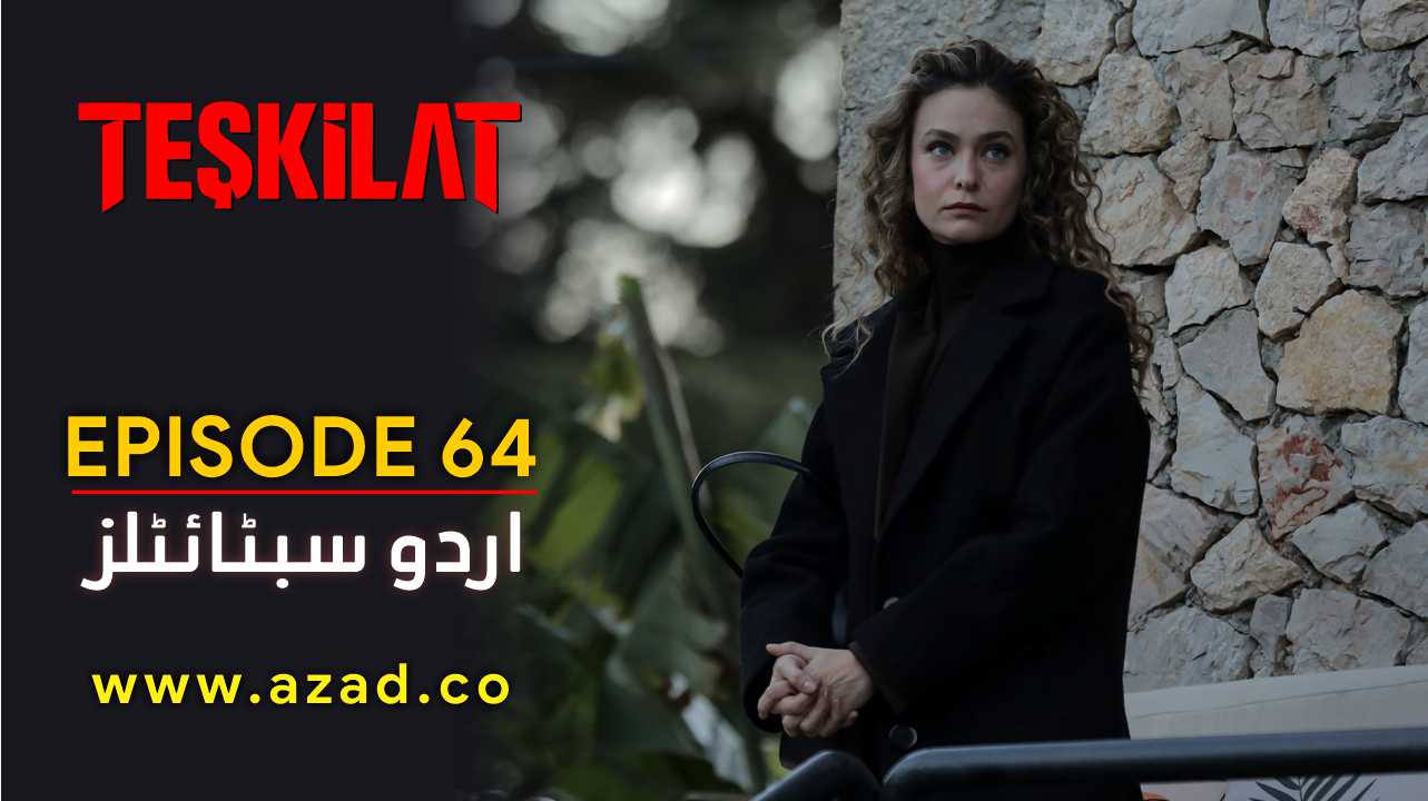 Teskilat Season 3 Episode 64 Urdu Subtitles