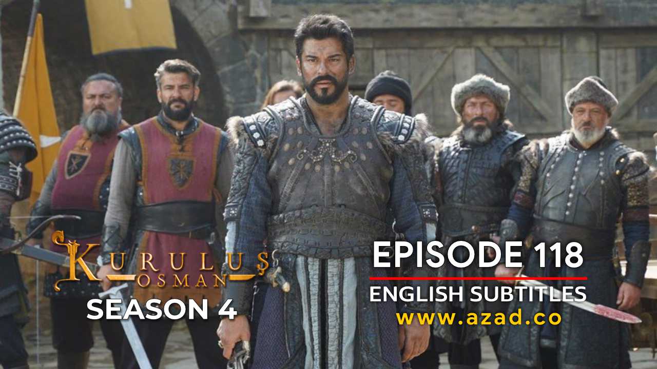 Kurulus Osman Season 4 Episode 118 English Subtitles