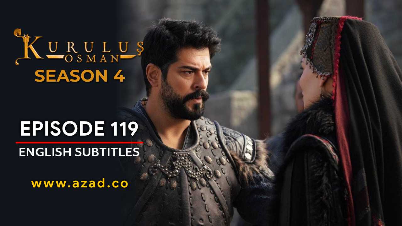 Kurulus Osman Season 4 Episode 119 English Subtitles