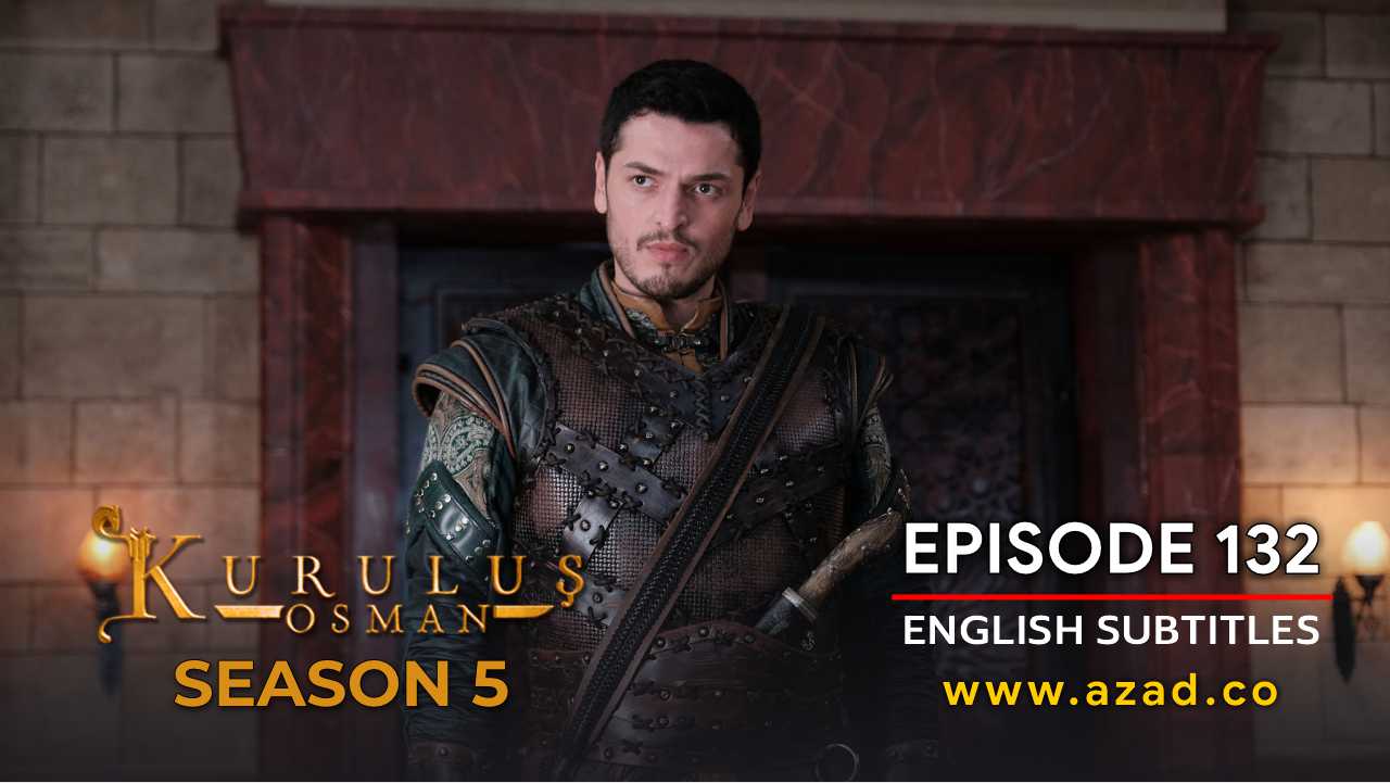 Kurulus Osman Season 5 Episode 132 English Subtitles 1