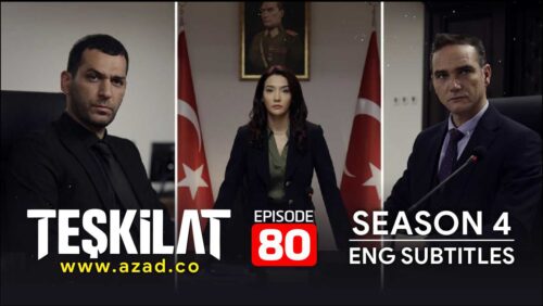 Teskilat Season 4 Episode 80 English Subtitles
