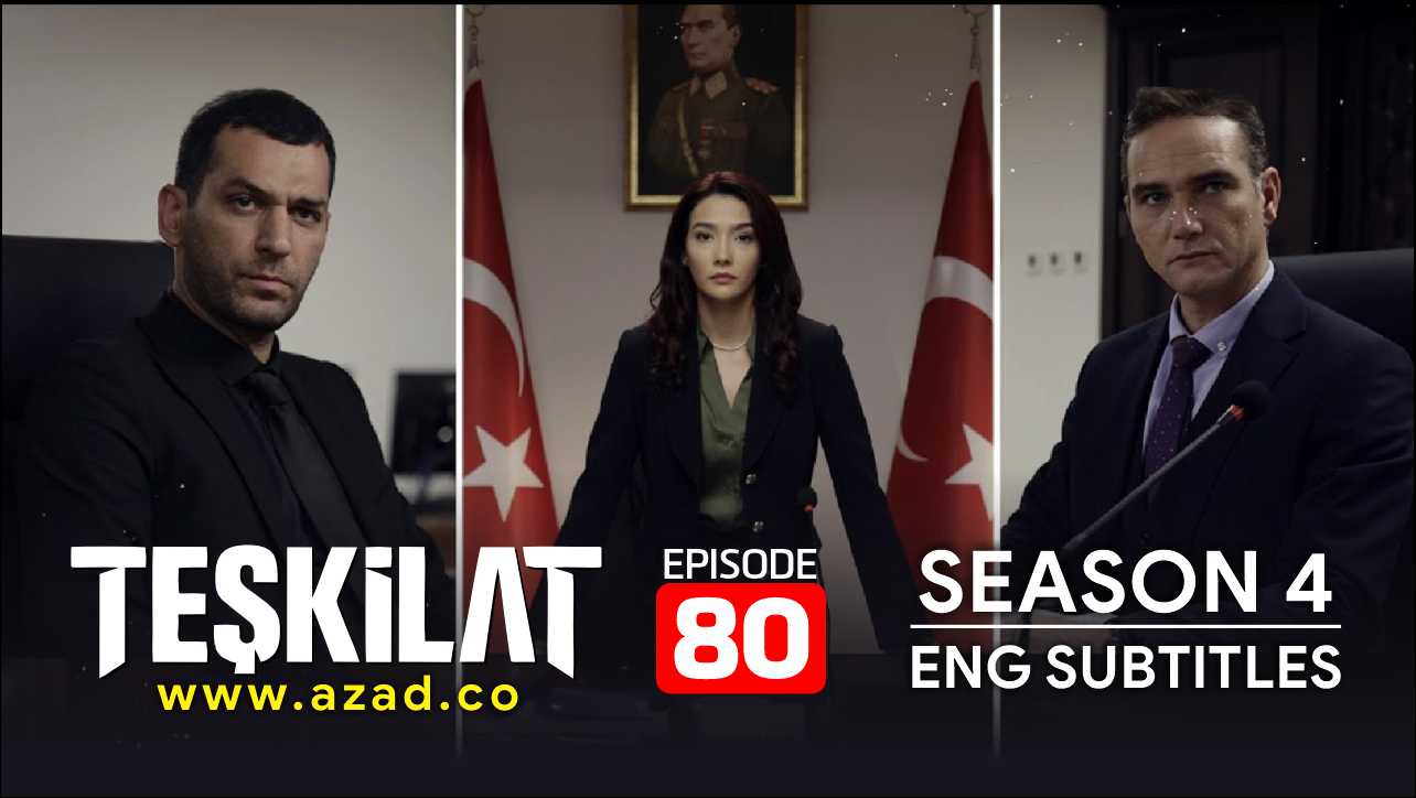 Teskilat Season 4 Episode 80 English Subtitles