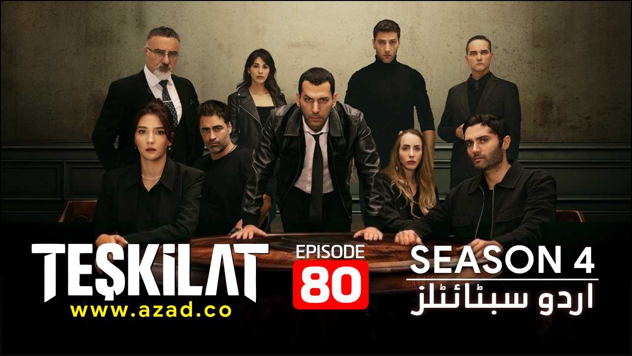 Teskilat Season 4 Episode 80 Urdu Subtitles