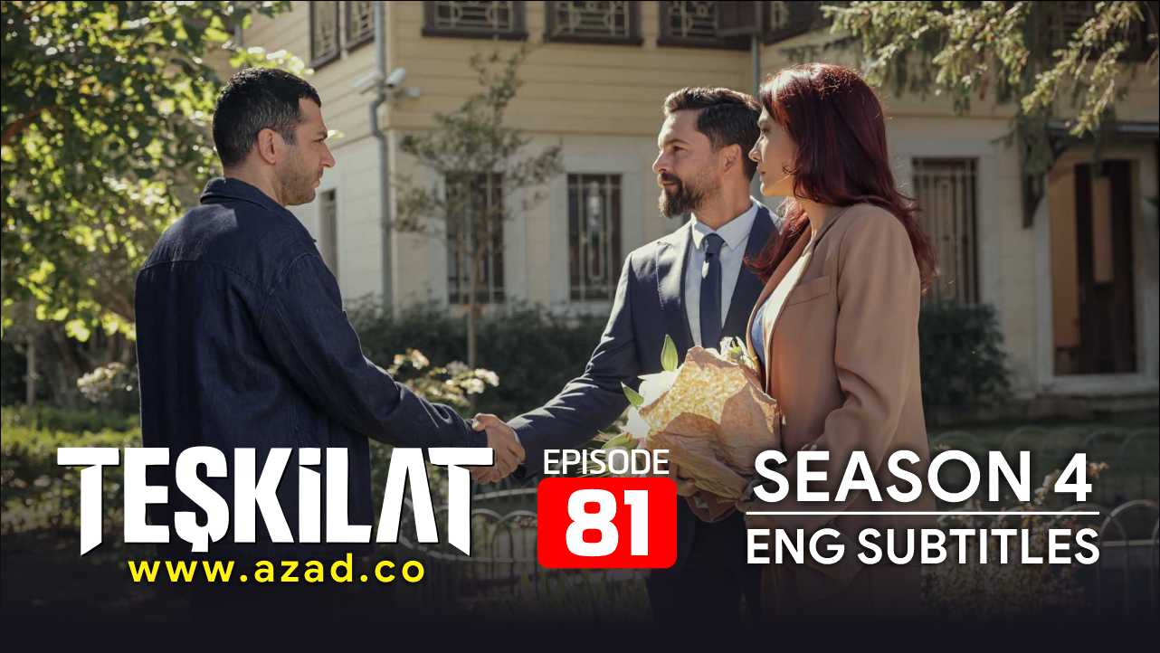 Teskilat Season 4 Episode 81 English Subtitles