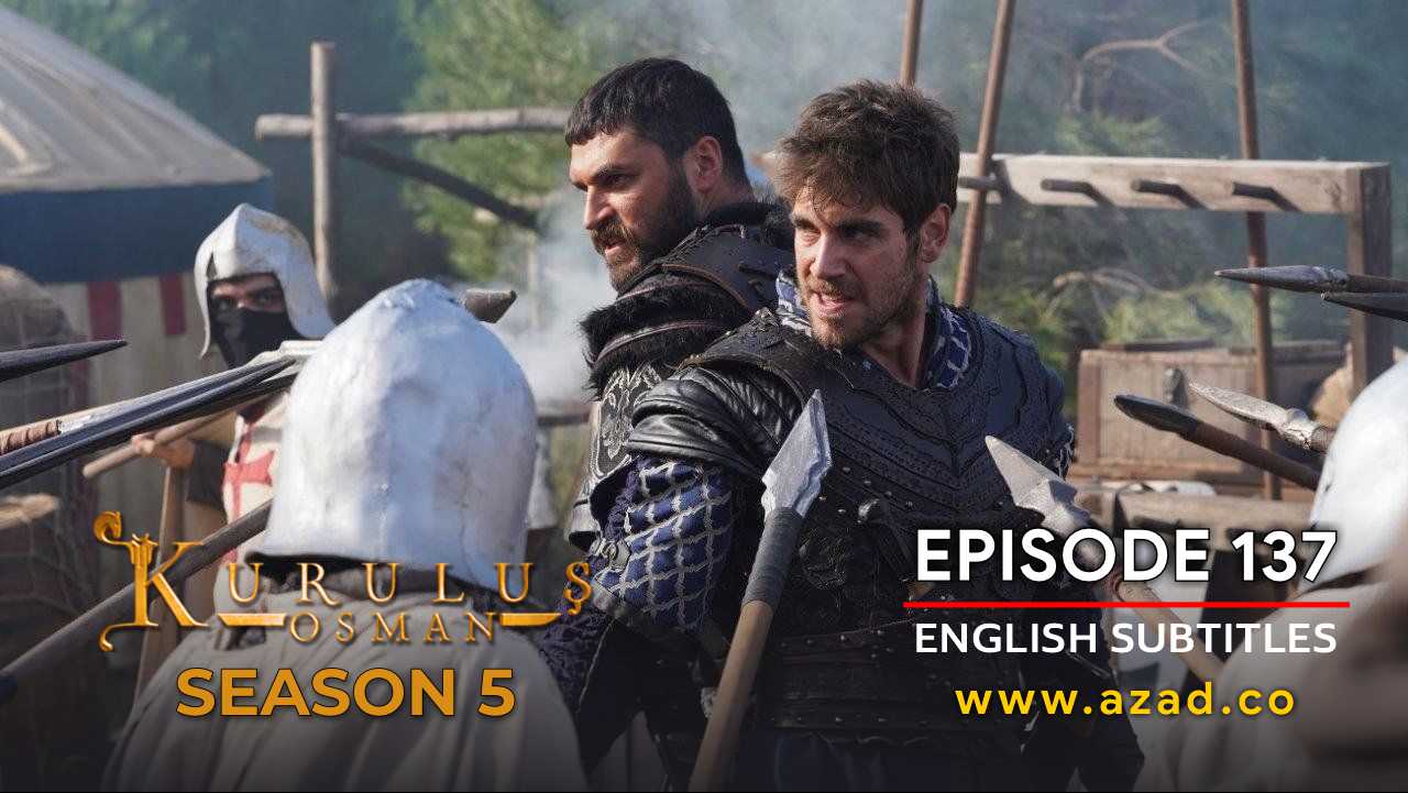 Kurulus Osman Season 5 Episode 137 English Subtitles