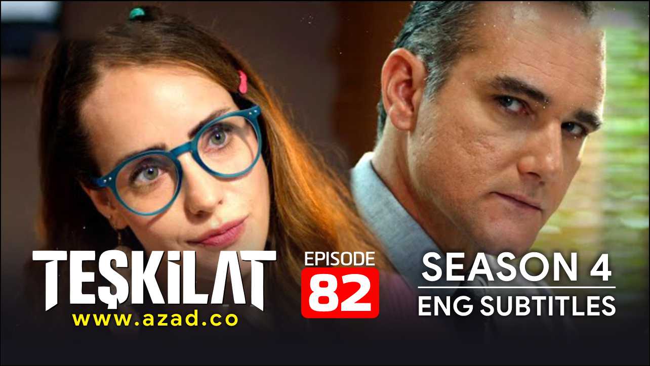 Teskilat Season 4 Episode 82 English Subtitles