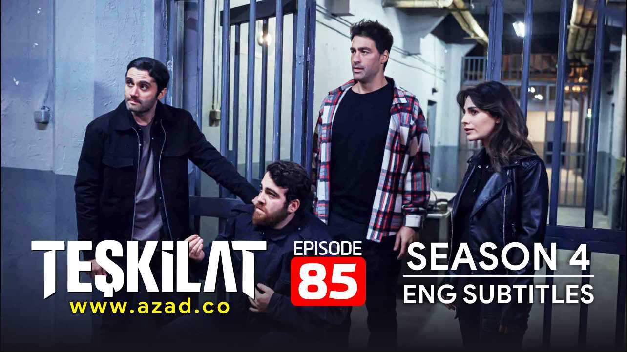 Teskilat Season 4 Episode 85 English Subtitles