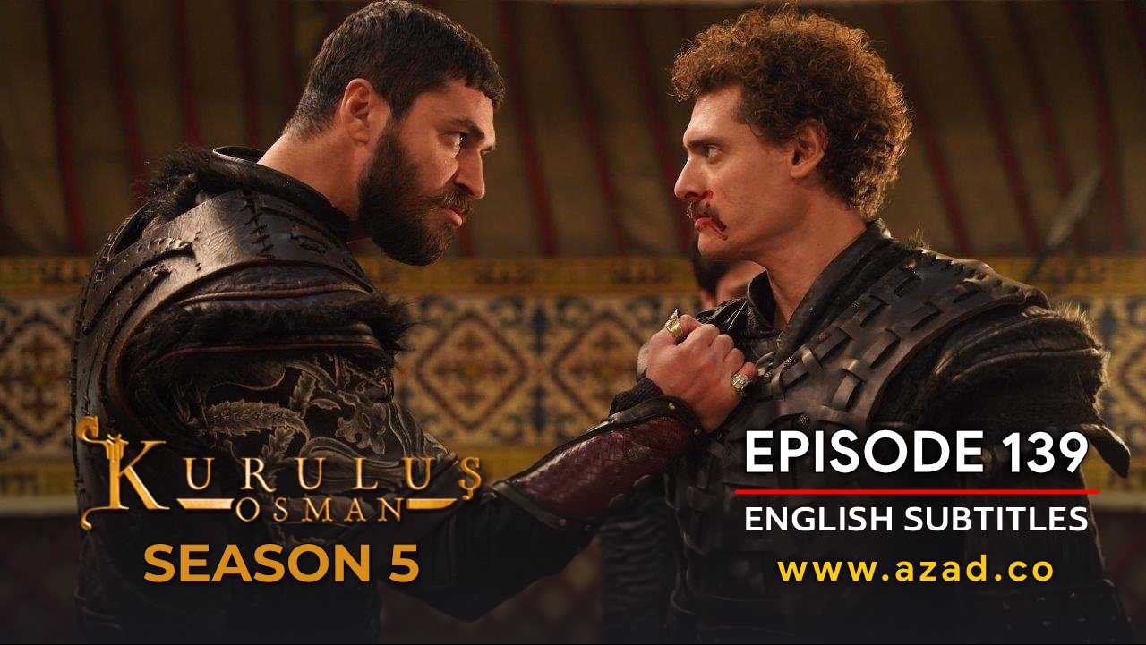 Kurulus Osman Season 5 Episode 139 English Subtitles